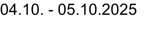04.10. - 05.10.2025

