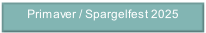 Primaver / Spargelfest 2025.